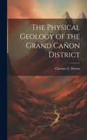 Physical Geology of the Grand Cañon District