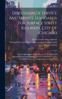 Discussion Of Service And Service Standards For Surface Street Railways, City Of Chicago