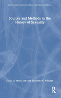 Sources and Methods in the History of Sexuality