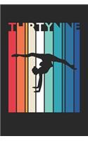 Gymnastics Notebook for 39 Year Old Women and Men - Vintage Gymnastics Journal - 39th Birthday Gift for Gymnast Diary: Medium College-Ruled Journey Diary, 110 page, Lined, 6x9 (15.2 x 22.9 cm)
