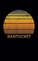 Nantucket: Wide Ruled Notebook Paper For Work, Home Or School. Vintage Sunset Note Pad Journal For Family Vacations. Travel Diary Log Book For Adults & Kids Wi