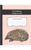 I'm a Hedgehog