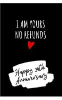 I Am Yours No Refunds Journal
