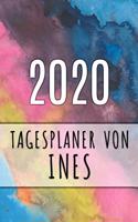 2020 Tagesplaner von Ines: Personalisierter Kalender für 2020 mit deinem Vornamen