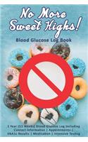 No More Sweet Highs! Blood Glucose Log Book