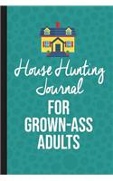 House Hunting Journal for Grown Ass Adults