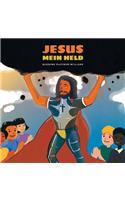 Jesus, Mein Held