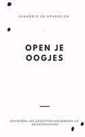 Open Je Oogjes: Geboorte en opgroeien