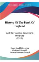 History Of The Bank Of England: And Its Financial Services To The State (1911)