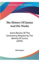 History Of Junius And His Works