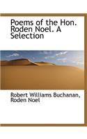 Poems of the Hon. Roden Noel. a Selection