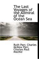 The Last Voyages of the Admiral of the Ocean Sea