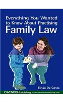 Everything You Wanted to Know About Practising Family Law