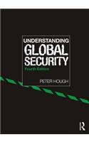 UNDERSTANDING GLOBAL SECURITY, 4TH EDITION
