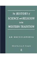 The History of Science and Religion in the Western Tradition