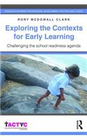 Exploring the Contexts for Early Learning