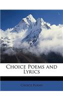 Choice Poems and Lyrics
