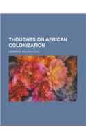 Thoughts on African Colonization