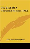 The Book Of A Thousand Recipes (1912)