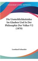 Die Unsterblichkeitsidee Im Glauben Und In Der Philosophie Der Volker V2 (1870)