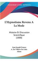 L'Hypnotisme Revenu A La Mode