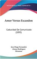 Amor Versus Escandon