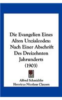 Die Evangelien Eines Alten Unzialcodex