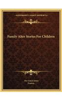 Family Alter Stories For Children