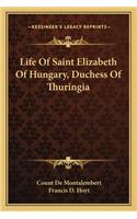 Life of Saint Elizabeth of Hungary, Duchess of Thuringia