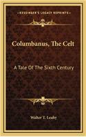 Columbanus, the Celt