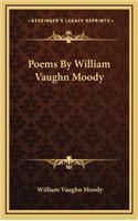 Poems by William Vaughn Moody