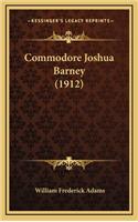 Commodore Joshua Barney (1912)