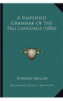 Simplified Grammar of the Pali Language (1884)