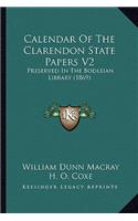 Calendar Of The Clarendon State Papers V2: Preserved In The Bodleian Library (1869)(English)