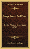 Songs, Poems and Prose
