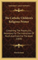 Catholic Children's Religious Primer