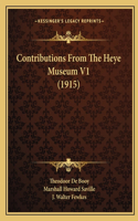 Contributions From The Heye Museum V1 (1915)
