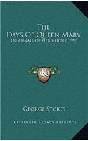 Days Of Queen Mary