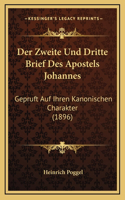 Der Zweite Und Dritte Brief Des Apostels Johannes