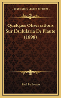 Quelques Observations Sur L'Aulularia De Plaute (1898)