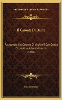 Il Caronte Di Dante: Paragonato Col Caronte Di Virgilio E Con Quello Di Un Altro Autore Moderno (1888)