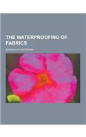 The Waterproofing of Fabrics