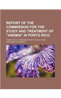 Report of the Commission for the Study and Treatment of 