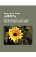 Krajowa Rada Narodowa: Pos Owie Do Krajowej Rady Narodowej, Zofia Na Kowska, Karol Wierczewski, Jerzy Borejsza, Henryk Jab O Ski