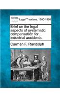 Brief on the Legal Aspects of Systematic Compensation for Industrial Accidents.