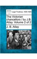 Victorian Chancellors / By J.B. Atlay. Volume 2 of 2