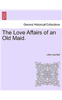 Love Affairs of an Old Maid.