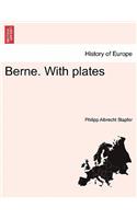Berne. with Plates