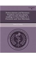 Postsecularism and Literature: Prophetic and Apocalyptic Readings in Don Delillo