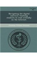 Navigating the Digital Narrows: Teaching Students to Read Critically on the Internet